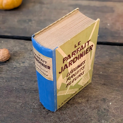 Le Parfait Jardinier, Légumes, Fruits & Fleurs Book